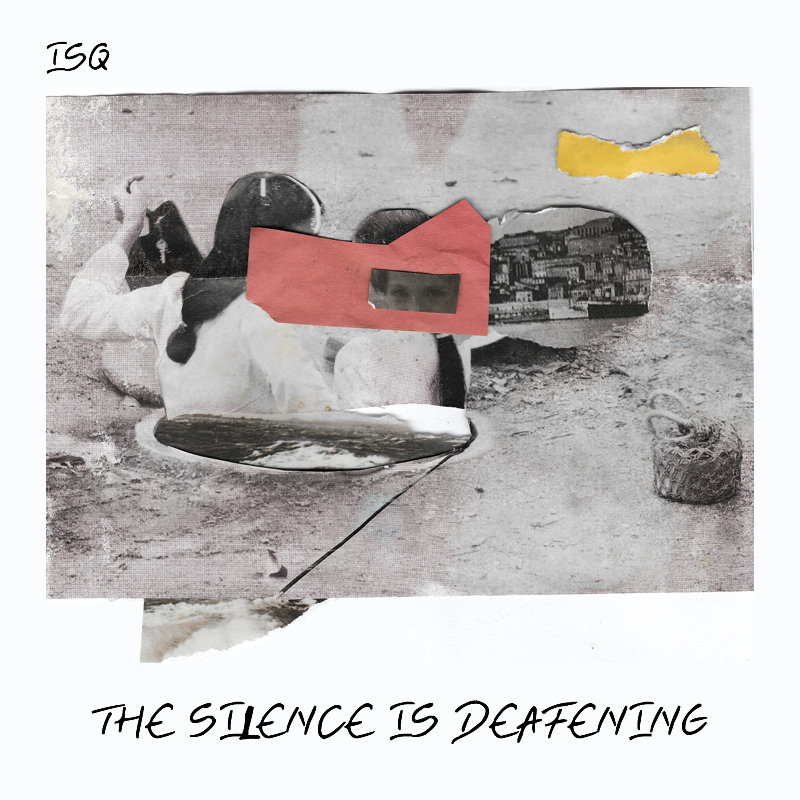 Cover artwork for ISQ’s The Silence is Deafening