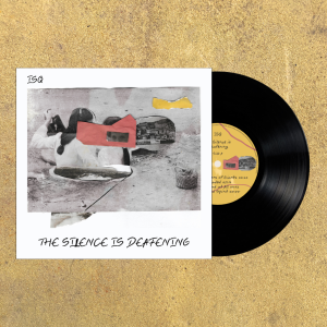 The Silence is Deafening | Signed Vinyl Pre-order